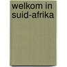 Welkom in suid-afrika door Denderen