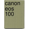 Canon EOS 100 door T. Maschke