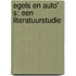 Egels en auto' s; een literatuurstudie