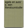 Egels en auto' s; een literatuurstudie door J.L. Mulder
