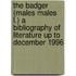 The Badger (males males L.) a bibliography of literature up to December 1996