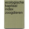 Ecologische kapitaal index zoogdieren by H. Hollander