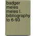 Badger meles meles l. bibliography to 6-93