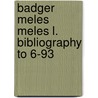 Badger meles meles l. bibliography to 6-93 by Ton Vink