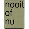 Nooit of Nu door C.H. van Dongen