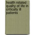 Health related quality of life in critically ill patients