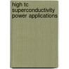 High tc superconductivity power applications by Unknown