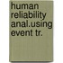 Human reliability anal.using event tr.