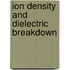 Ion density and dielectric breakdown