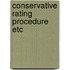 Conservative rating procedure etc