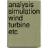 Analysis simulation wind turbine etc