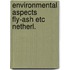 Environmental aspects fly-ash etc netherl.