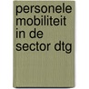 Personele mobiliteit in de sector DTG by Unknown