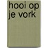 Hooi op je vork