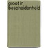 Groot in bescheidenheid