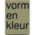 Vorm en kleur