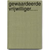 Gewaardeerde vrijwilliger..... door J.M.P.P. Cox