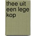 Thee uit een lege kop