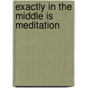 Exactly in the middle is meditation door Osho