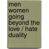 Men women going beyond the love / hate duality door Osho