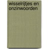 Wisselrijtjes en onzinwoorden door Femke van Doorn