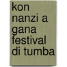 Kon nanzi a gana festival di tumba by O. Orman