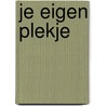 Je eigen plekje by T. van Laar