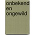 Onbekend en ongewild