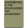 Stedelijkheid in het structuurplan van Amsterdam door W. Salet