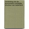Versterking van de economisch-ruimtelijke structuur van Nederland door W. Ostendorf