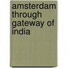 Amsterdam through gateway of India door S. Deshpande