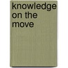 Knowledge on the move door E. van der Meer