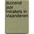 Duizend jaar mirakels in Vlaanderen