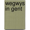 Wegwys in gent by Dhondt