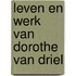 Leven en werk van Dorothe van Driel