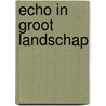 Echo in groot landschap by S. de Blaauw