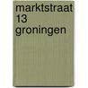 Marktstraat 13 Groningen by J. Botke