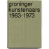 Groninger kunstenaars 1963-1973