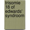 Trisomie 18 of edwards' syndroom door Onbekend