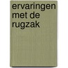 Ervaringen met de rugzak door A. Gort