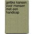 Gelijke kansen voor mensen met een handicap