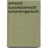 Erfrecht successierecht schenkingsrecht door Fennema