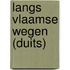 Langs Vlaamse wegen (Duits)