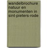 Wandelbrochure Natuur en monumenten in Sint-Pieters-Rode by M. Heirman