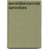 Wereldberoemde Sprookjes by Femke Dekker