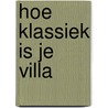 Hoe klassiek is je villa by Waterschoot