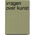 Vragen over kunst