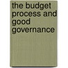 The budget process and good governance by J. Fubbs