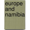 Europe and namibia door Onbekend