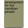 Development for the namibian people door Onbekend